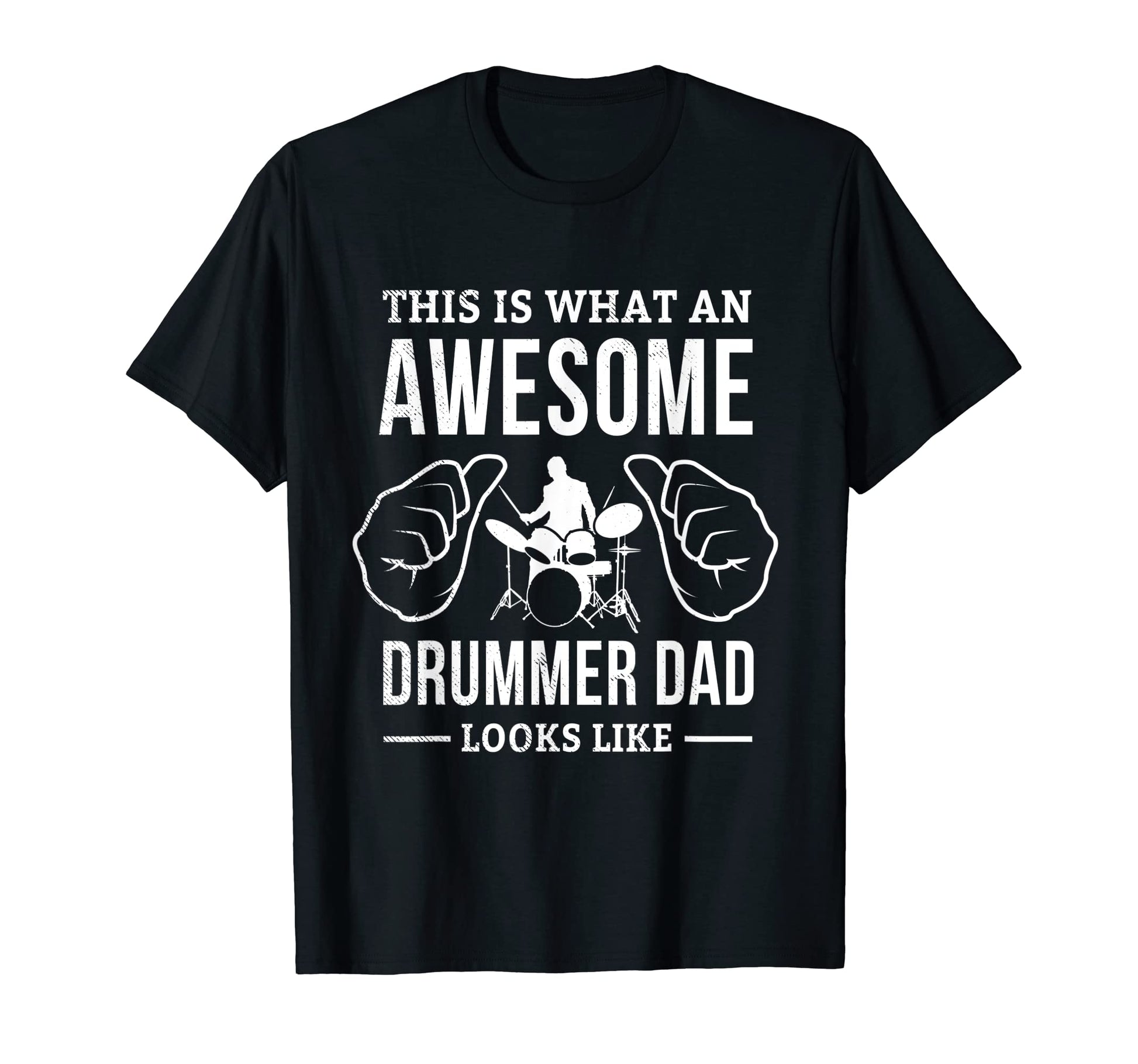 Drummer Musician This Is What Dad T-Shirt - Custom Art Print for Adults - T-Shirt, Sweatshirt, Hoodie