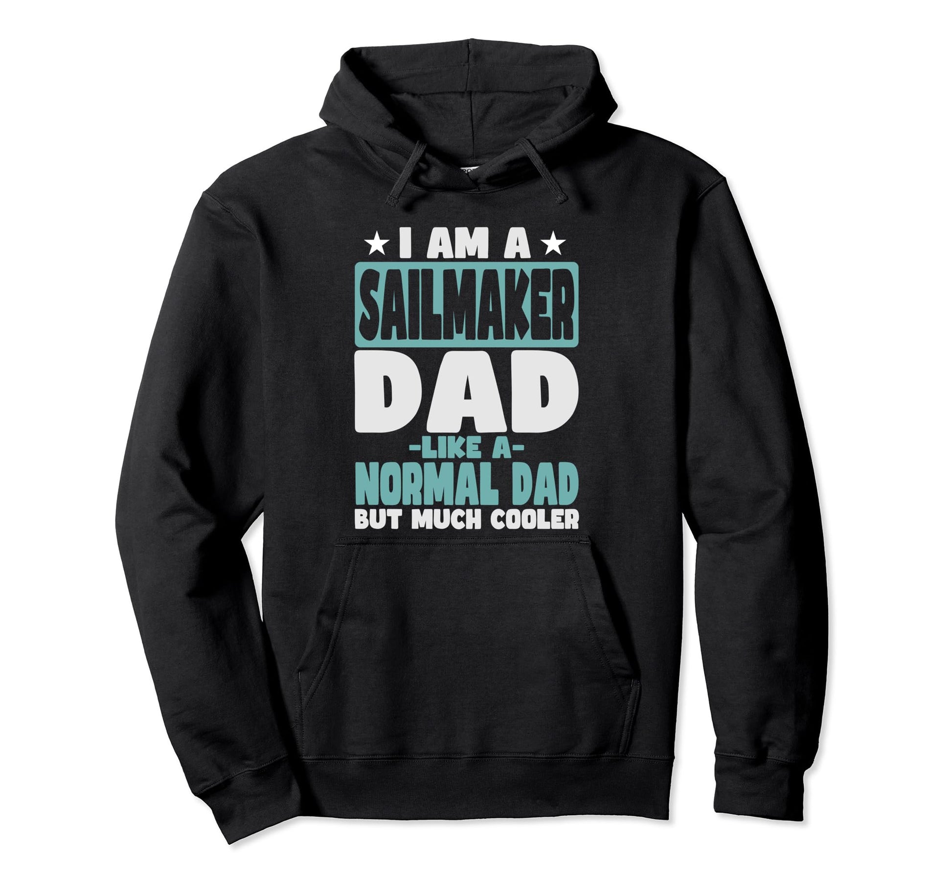 Sailmaker Dad Cooler Than Normal Hoodie - Unique Graphic for Adults - T-Shirt, Sweatshirt, Hoodie
