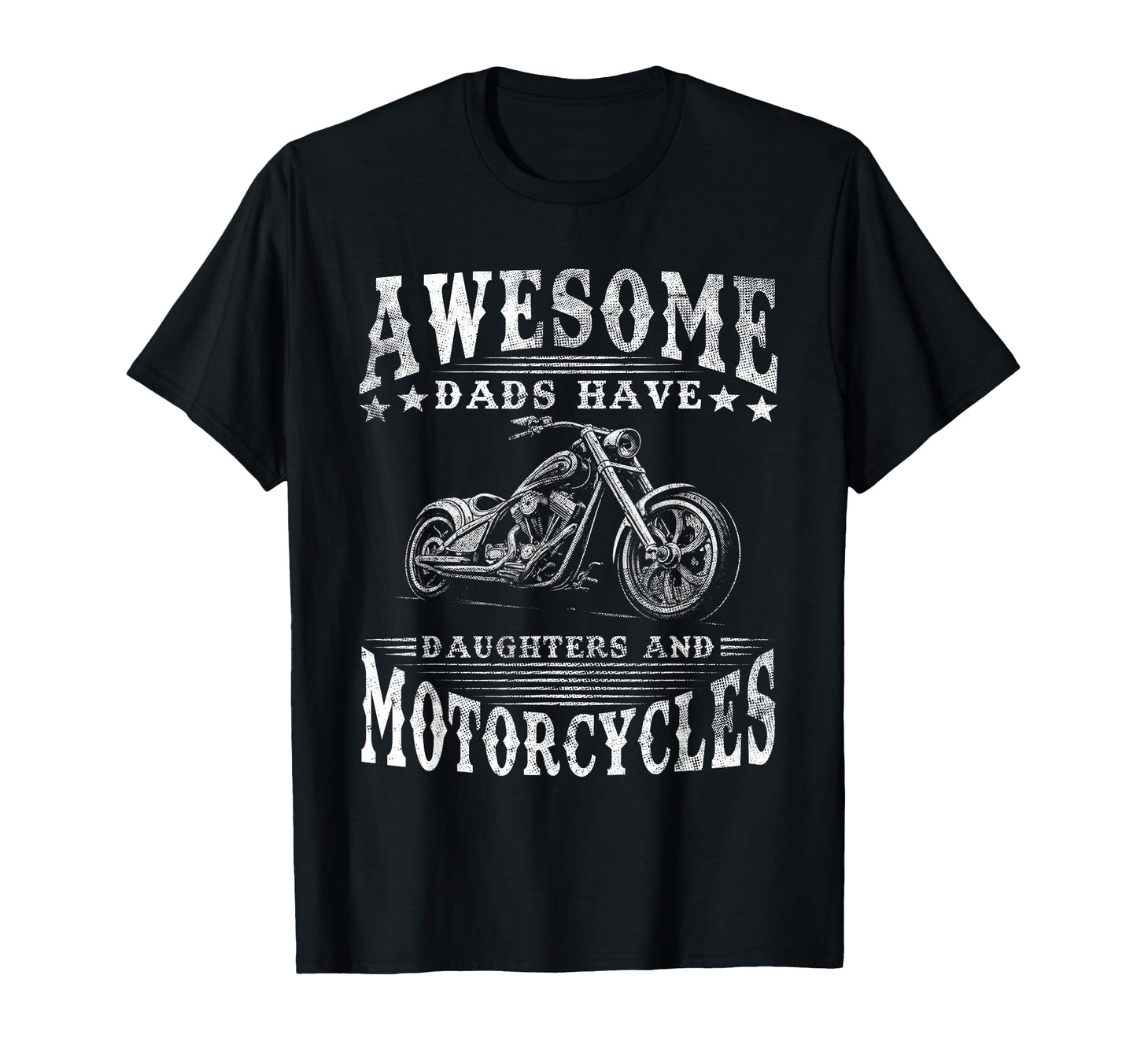 Awesome Dads Have Daughters And T-Shirt - Trendy Graphic Men Women - T-Shirt, Sweatshirt, Hoodie