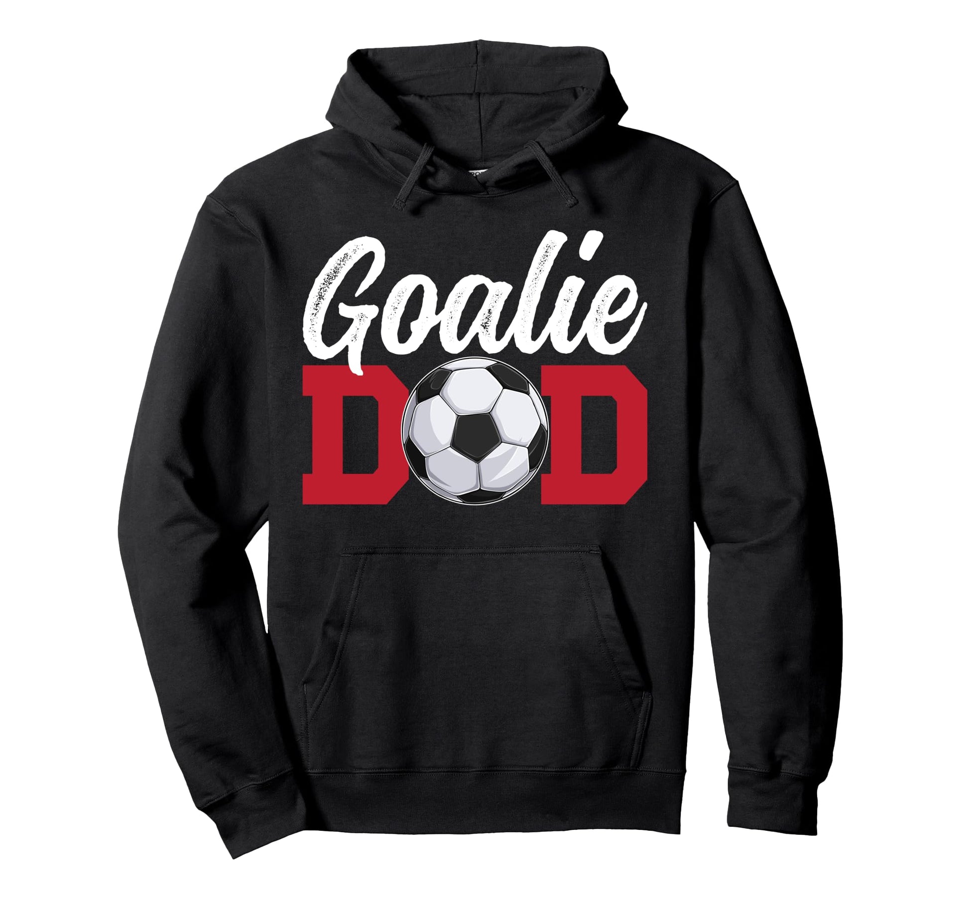 Soccer Goalie Dad Soccer Keeper Father Hoodie - Trendy Graphic Men Women - T-Shirt, Sweatshirt, Hoodie