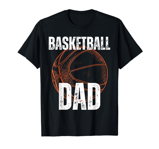 Basketball Dad Family Matching T-Shirt - Casual Everyday Wear Men Women - T-Shirt, Sweatshirt, Hoodie