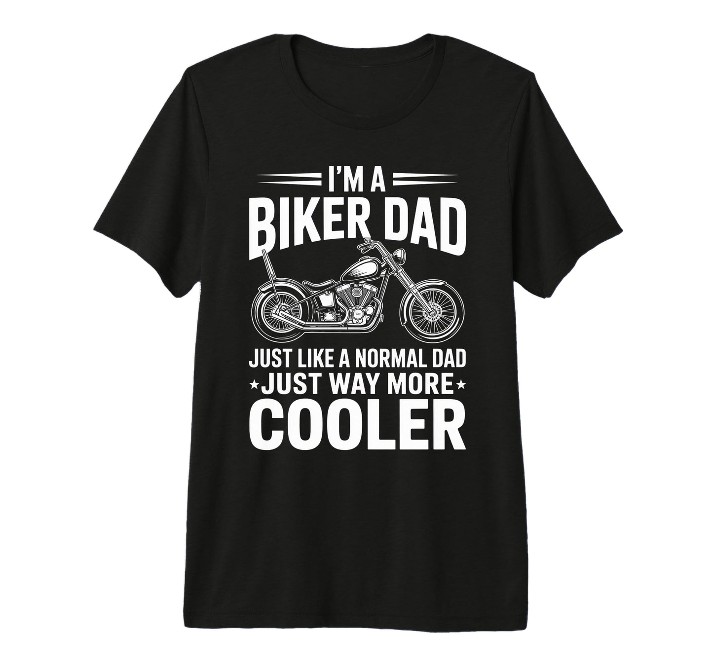 Im Biker Dad Motorcycle Funny Bike T-Shirt - Graphic Print for Adults - T-Shirt, Sweatshirt, Hoodie