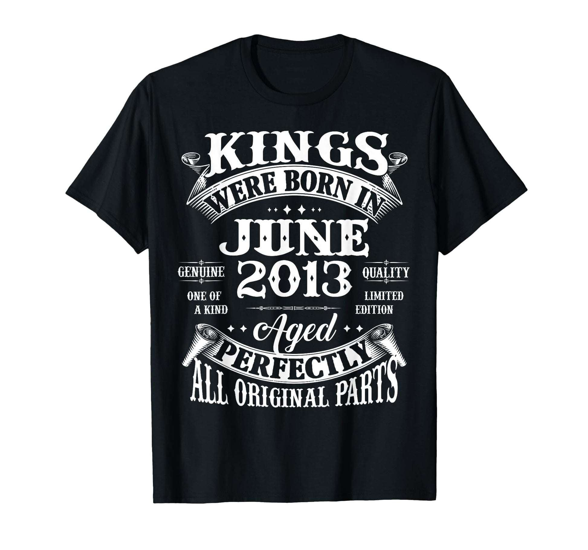 13Th Birthday Gift Kings Born June 2013 T-Shirt - Custom Art Print Unisex - T-Shirt, Sweatshirt, Hoodie
