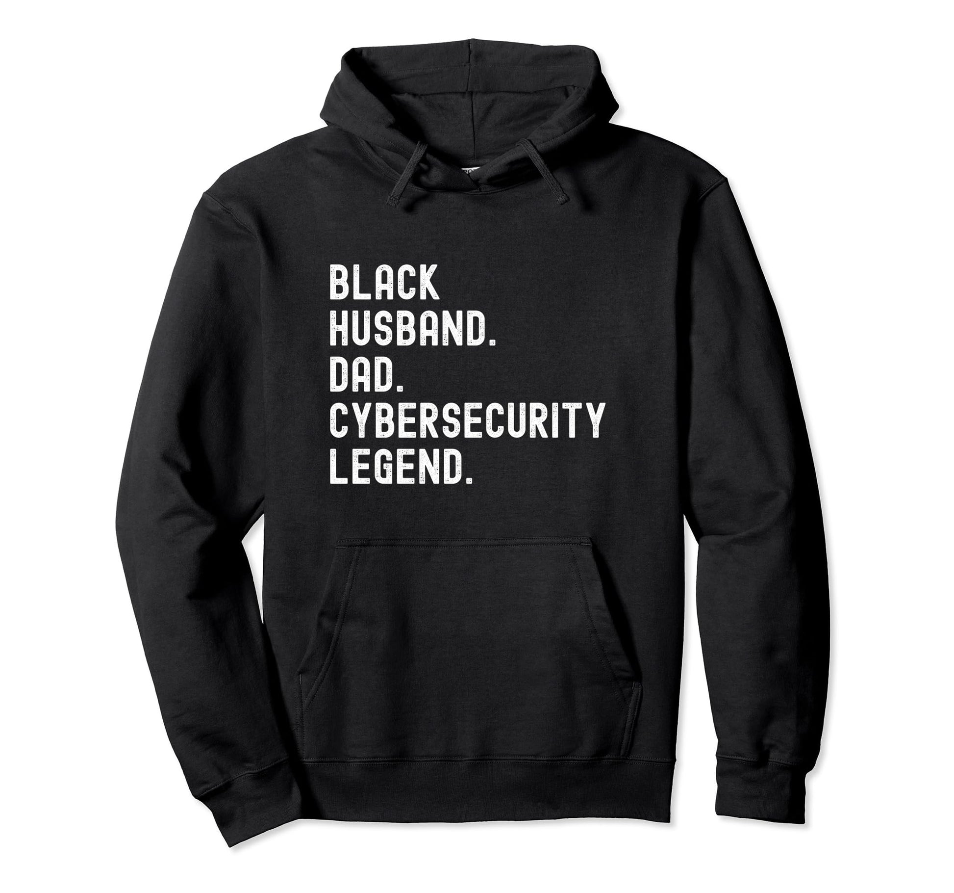 Black Husband Dad Cybersecurity Legend Hoodie - Novelty Apparel for Adults - T-Shirt, Sweatshirt, Hoodie