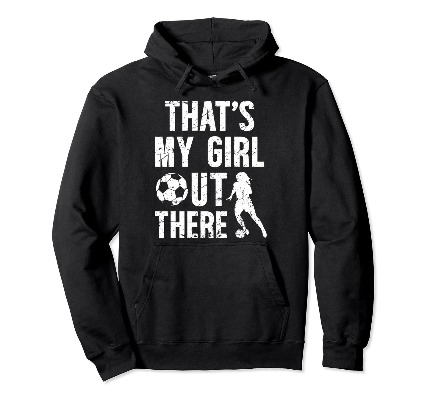 Thats My Soccer Dad Soccer Player Hoodie - Casual Everyday Wear for Adults - T-Shirt, Sweatshirt, Hoodie