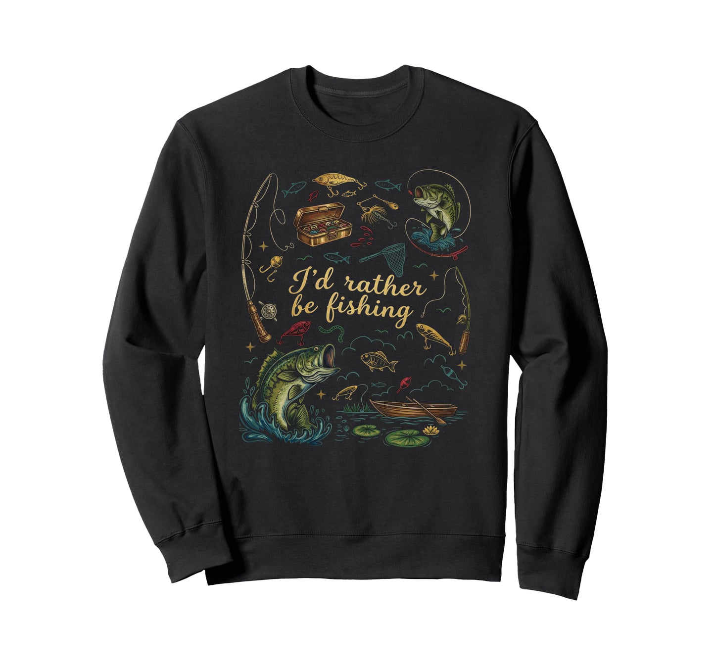 Id Rather Be Fishing Outdoor Southern Sweatshirt - Streetwear Style Unisex - T-Shirt, Sweatshirt, Hoodie