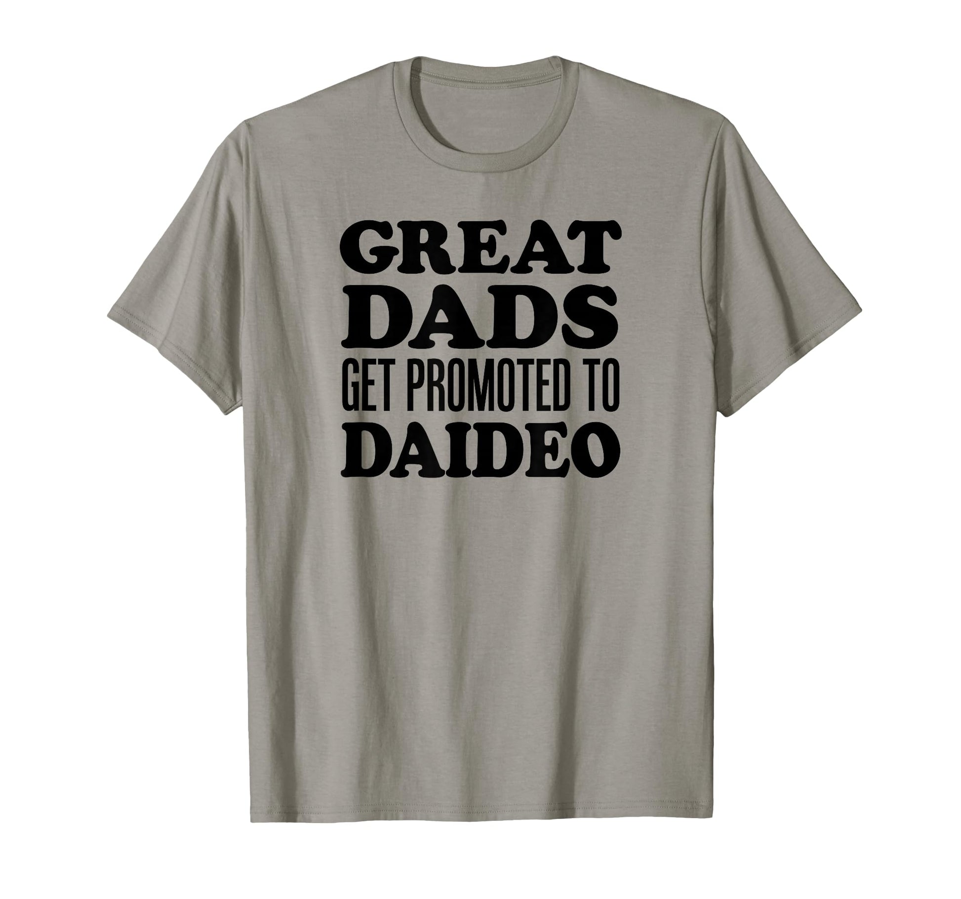 Great Dads Get Promoted To Daideo Irish T-Shirt - Novelty Apparel Unisex - T-Shirt, Sweatshirt, Hoodie