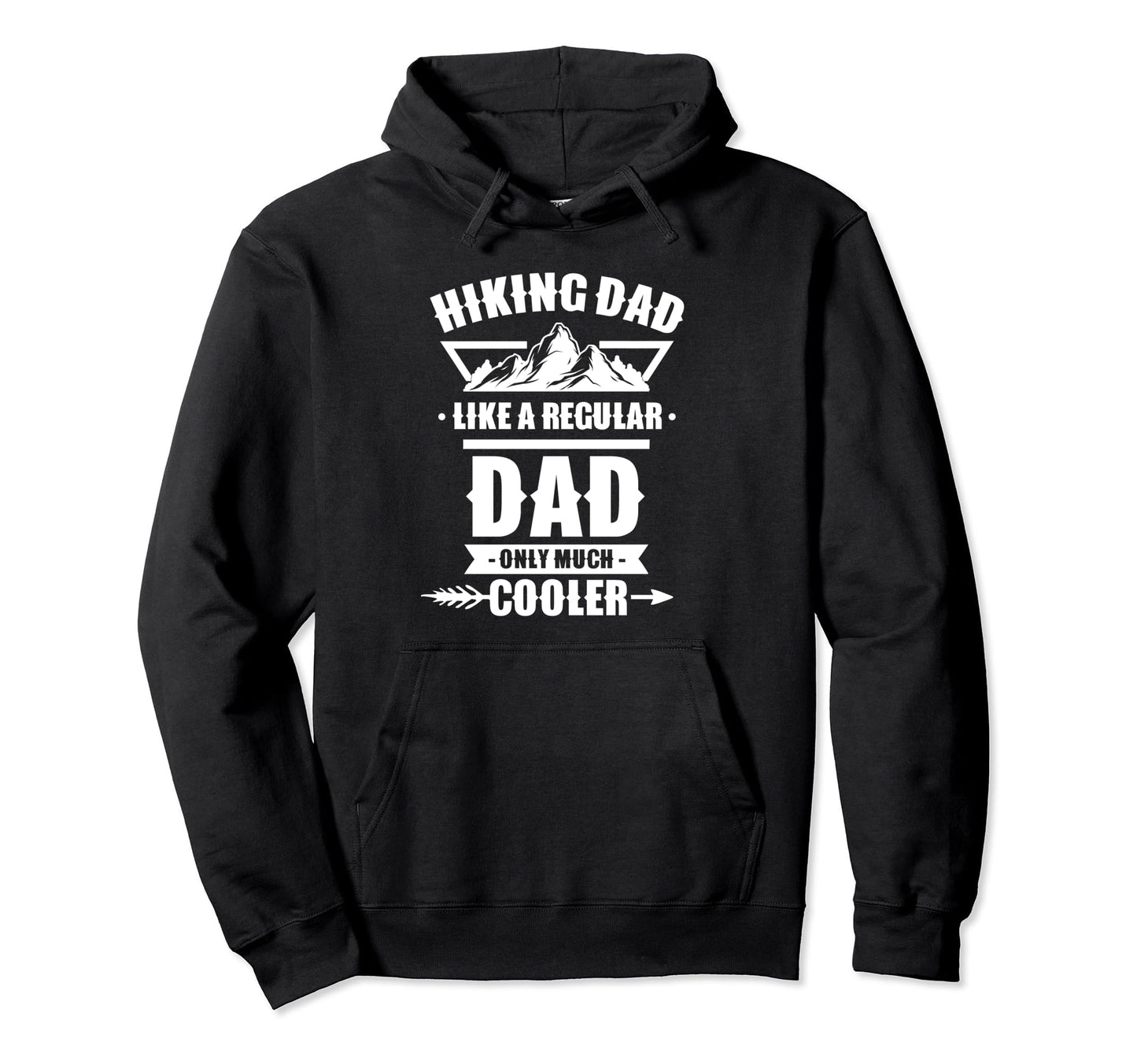 Hiking Dad Like Regular Dad Only Much Hoodie - Minimalist Print Men Women - T-Shirt, Sweatshirt, Hoodie