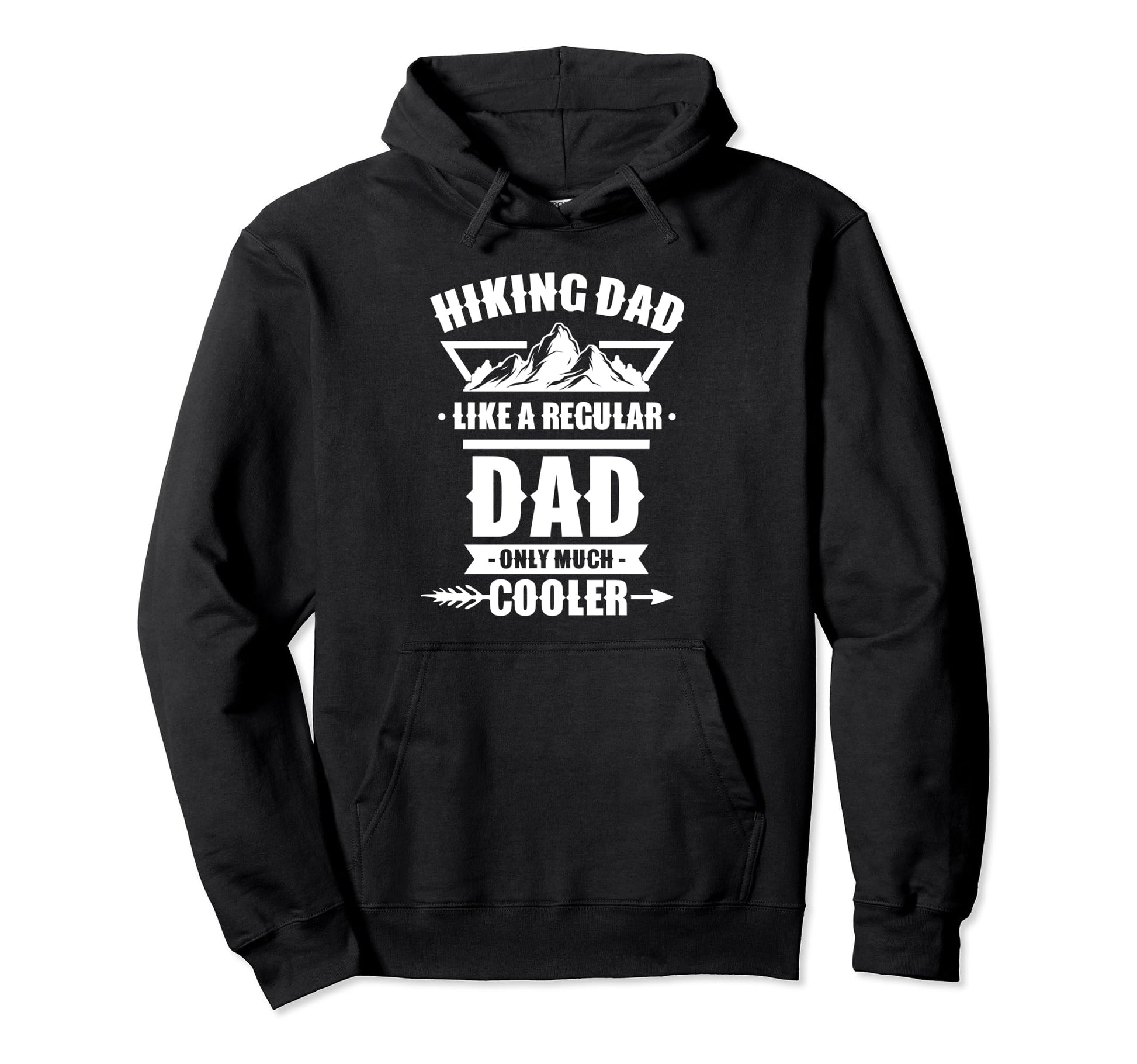 Hiking Dad Like Regular Dad Only Much Hoodie - Minimalist Print Men Women - T-Shirt, Sweatshirt, Hoodie