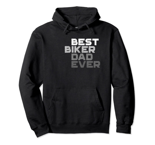 Best Biker Dad Ever Motorcycle Hoodie - Graphic Print for Adults - T-Shirt, Sweatshirt, Hoodie