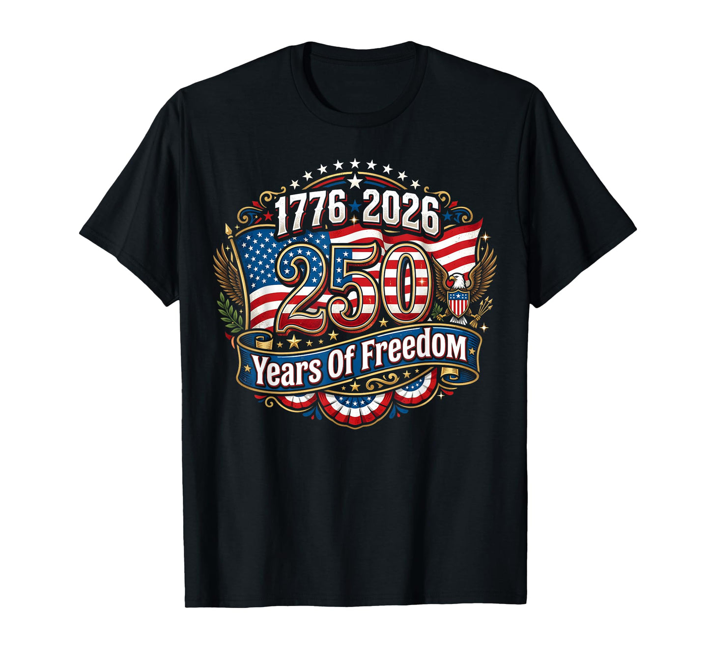 Usa 250 Years Fourth July T-Shirt - Casual Everyday Wear Men Women - T-Shirt, Sweatshirt, Hoodie