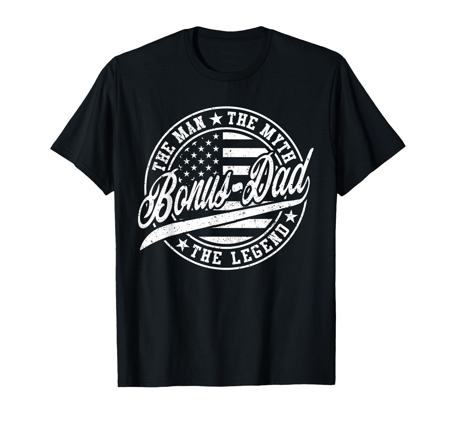 Bonus Dad Myth Legend Funny Fathers Day T-Shirt - Trendy Graphic Unisex - T-Shirt, Sweatshirt, Hoodie