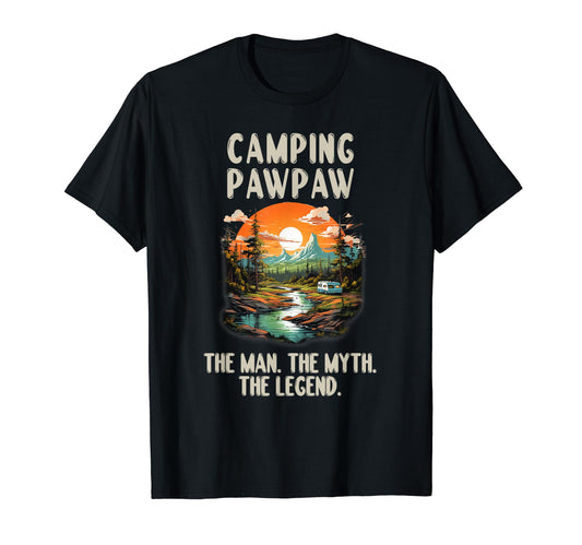 Camping Pawpaw Myth Legend T-Shirt - Casual Everyday Wear Men Women - T-Shirt, Sweatshirt, Hoodie