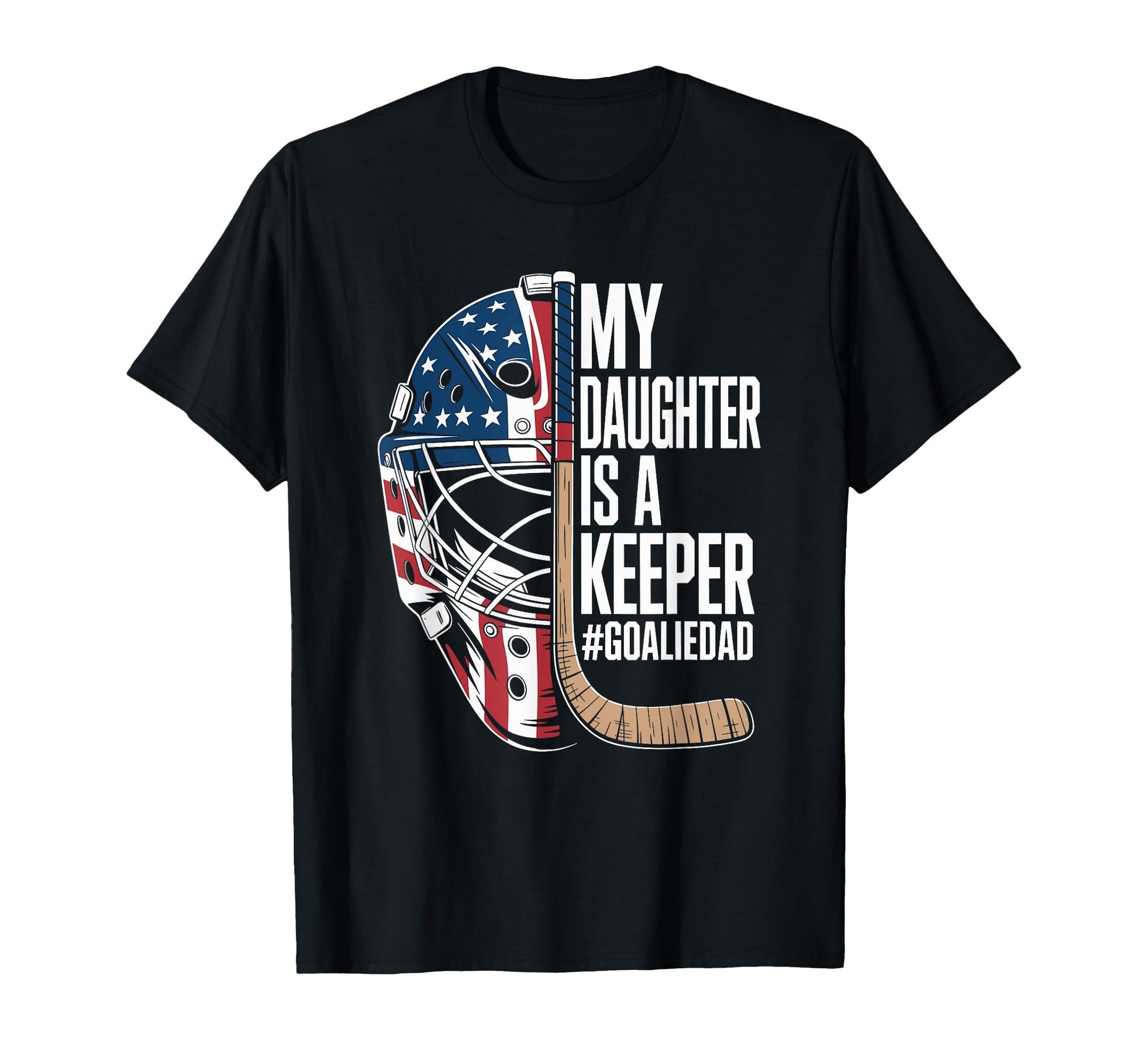 My Daughter Is Keeper Goalie Dad Ice T-Shirt - Custom Art Print for Adults - T-Shirt, Sweatshirt, Hoodie