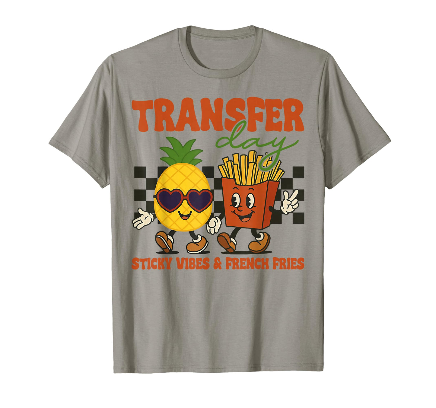 Groovy Transfer Day Sticky Vibes Ivf T-Shirt - Novelty Apparel Unisex - T-Shirt, Sweatshirt, Hoodie