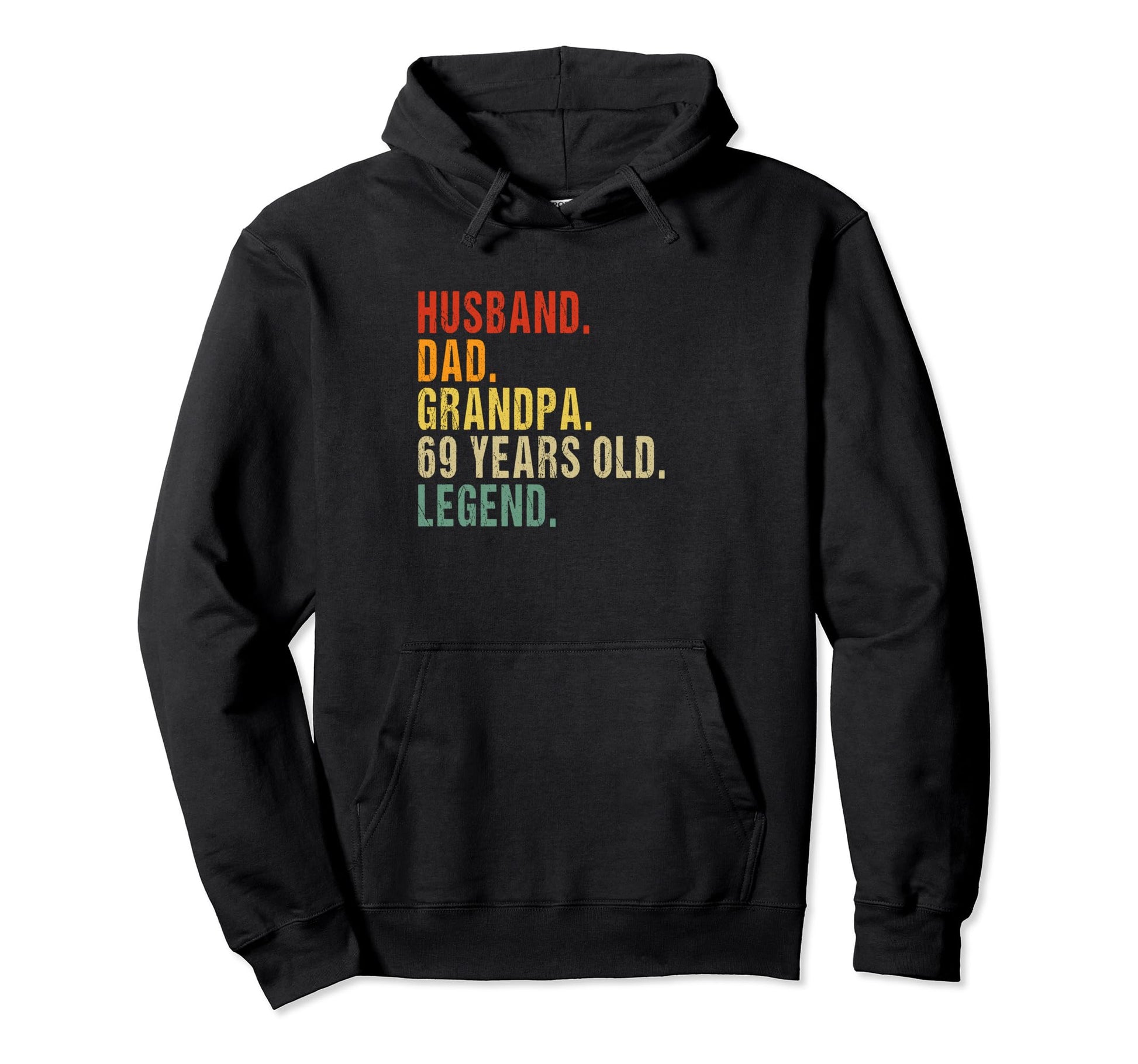 Husband Dad Grandpa 69 Years Old Legend Hoodie - Novelty Apparel Men Women - T-Shirt, Sweatshirt, Hoodie
