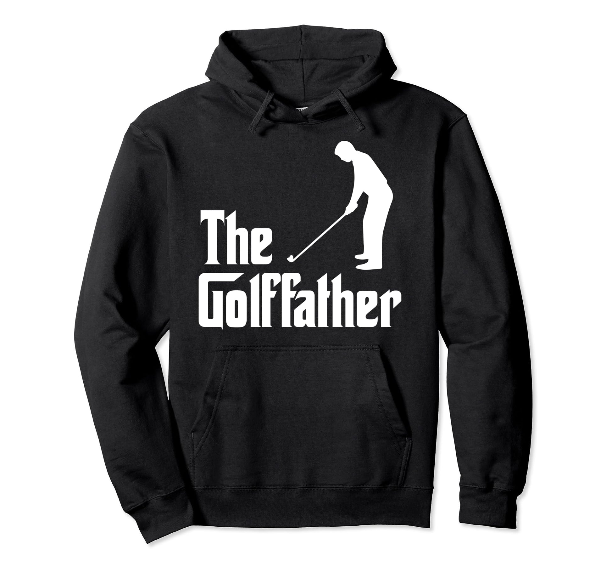 Golffather Funny Golf Player Golf Dad Hoodie - Streetwear Style Unisex - T-Shirt, Sweatshirt, Hoodie