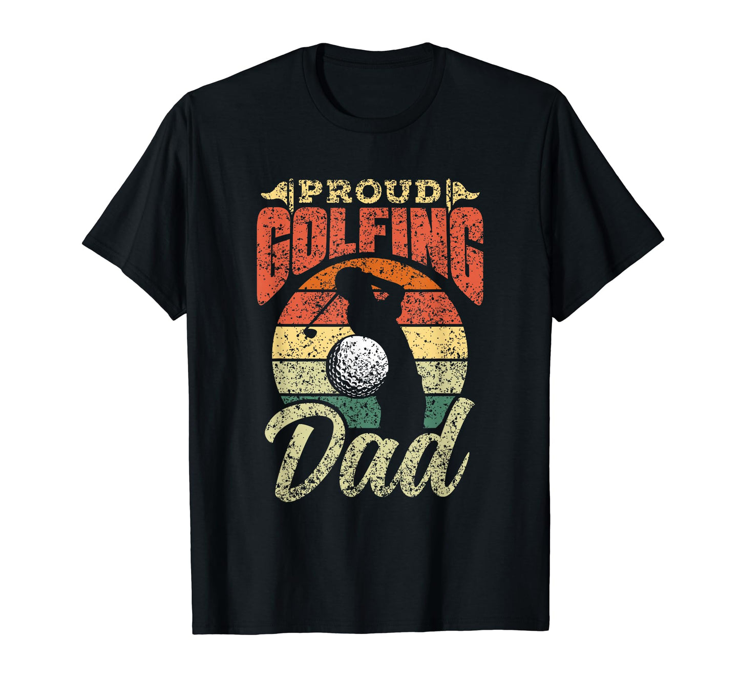 Proud Golfing Dad Father Golfer Golf T-Shirt - Minimalist Print Unisex - T-Shirt, Sweatshirt, Hoodie