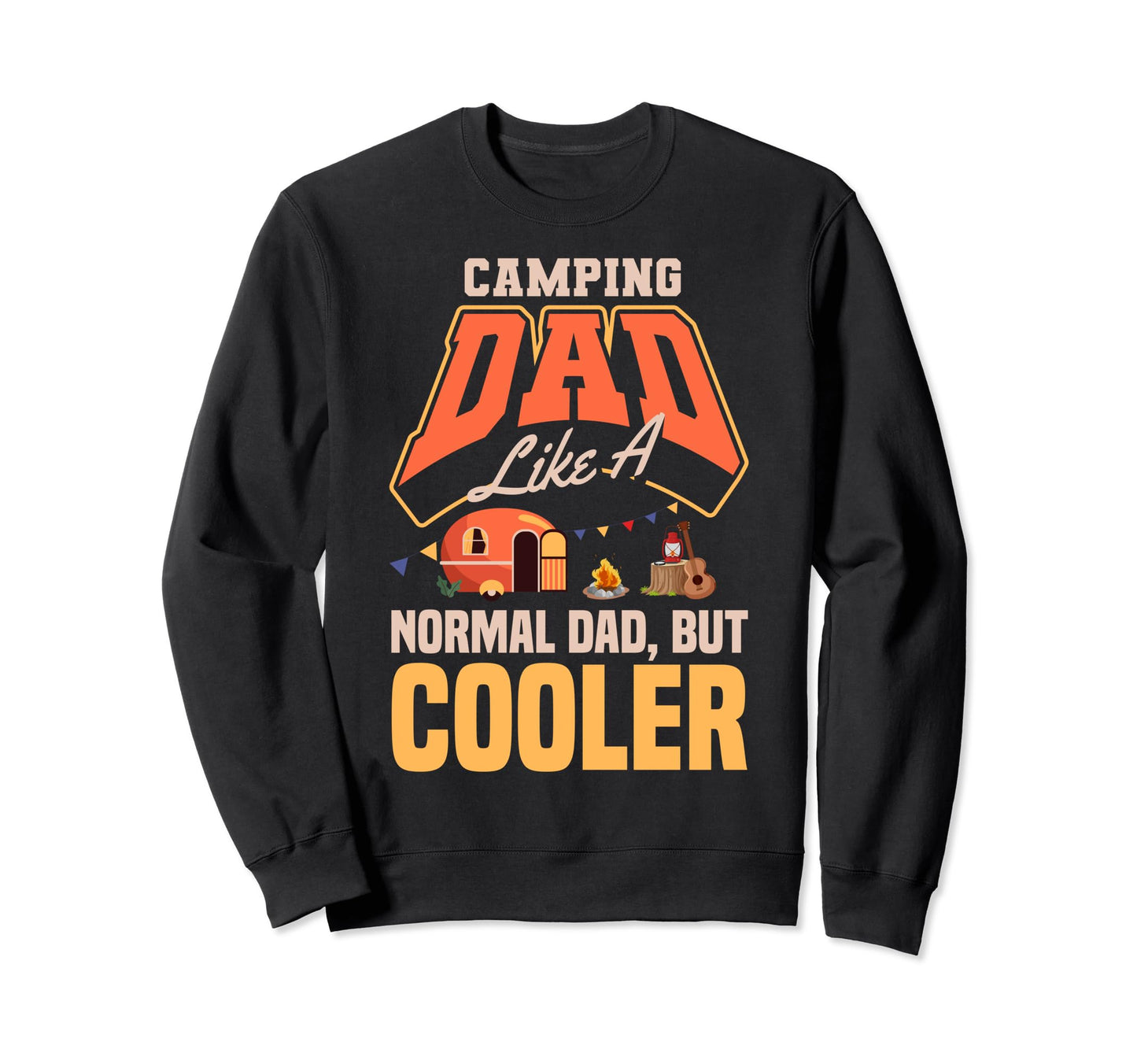 Camping Dad Camper Father Outdoor Sweatshirt - Unique Graphic for Adults - T-Shirt, Sweatshirt, Hoodie