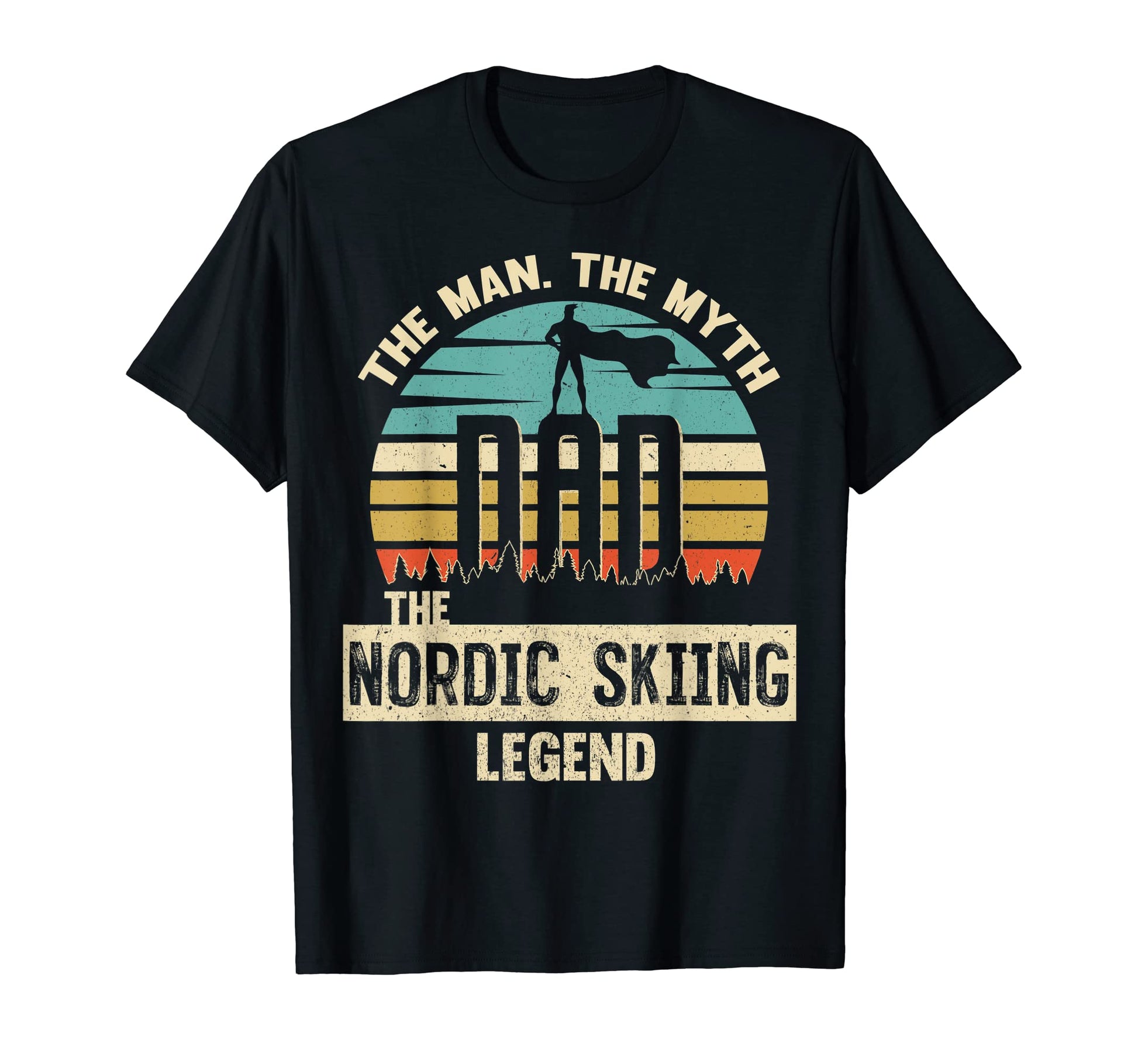 Myth Legend Dad Nordic Skiing T-Shirt - Aesthetic Graphic for Adults - T-Shirt, Sweatshirt, Hoodie