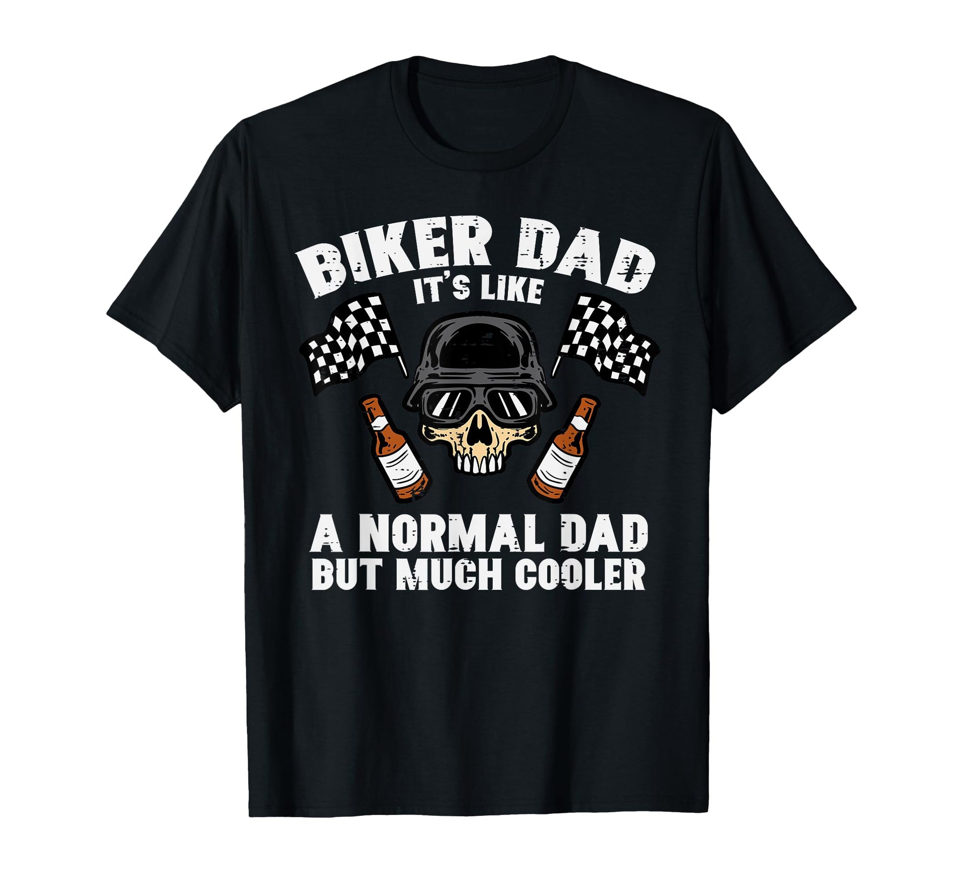 Biker Dad Normal Cooler Skull Fathers T-Shirt - Unique Graphic Men Women - T-Shirt, Sweatshirt, Hoodie