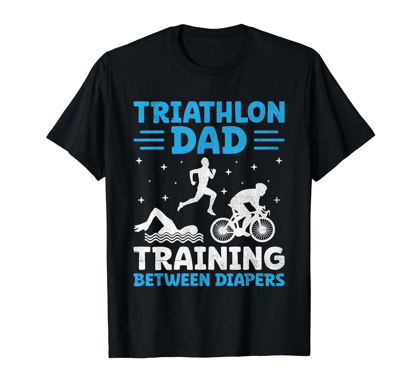 Triathlon Dad Swim Bike Run Triathlete T-Shirt - Minimalist Print Unisex - T-Shirt, Sweatshirt, Hoodie