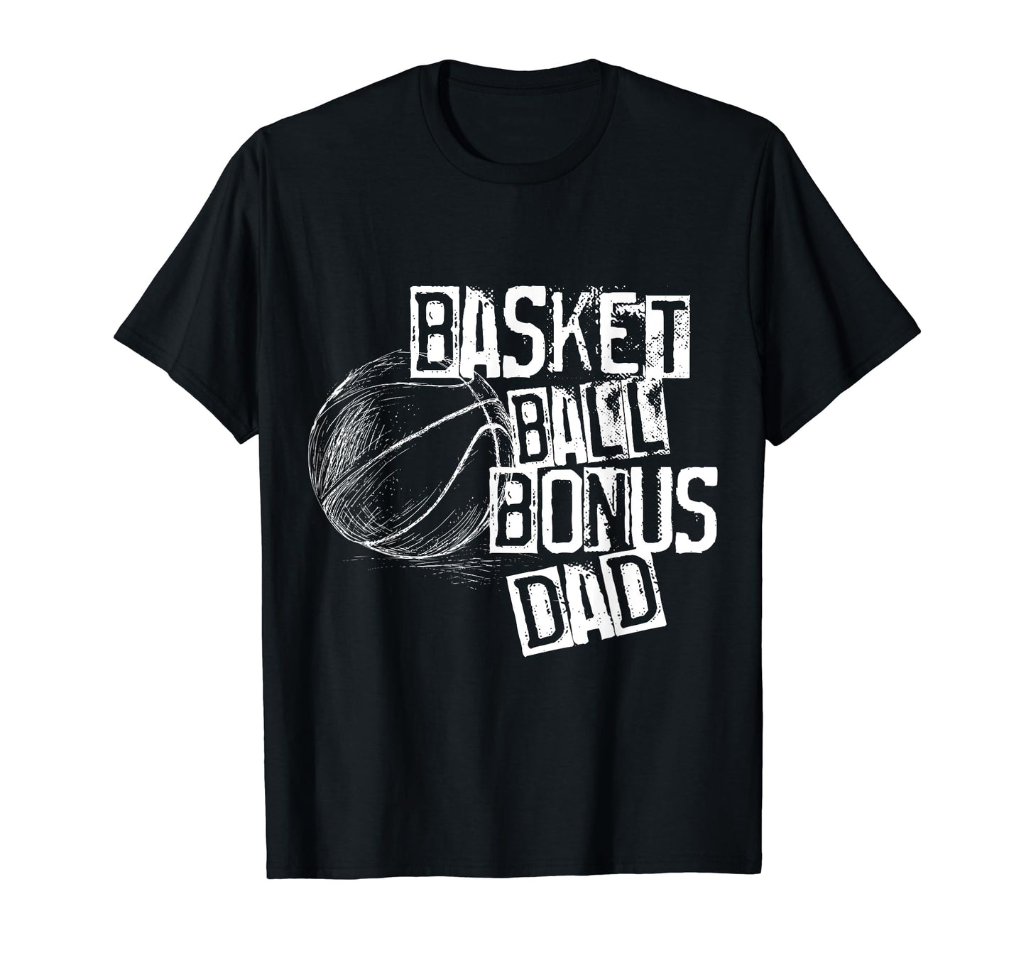 Basketball Ball Bonus Dad Distressed T-Shirt - Trendy Graphic for Adults - T-Shirt, Sweatshirt, Hoodie