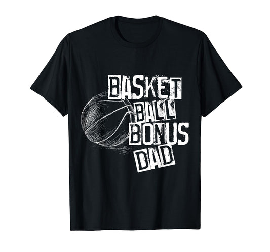 Basketball Ball Bonus Dad Distressed T-Shirt - Trendy Graphic for Adults - T-Shirt, Sweatshirt, Hoodie