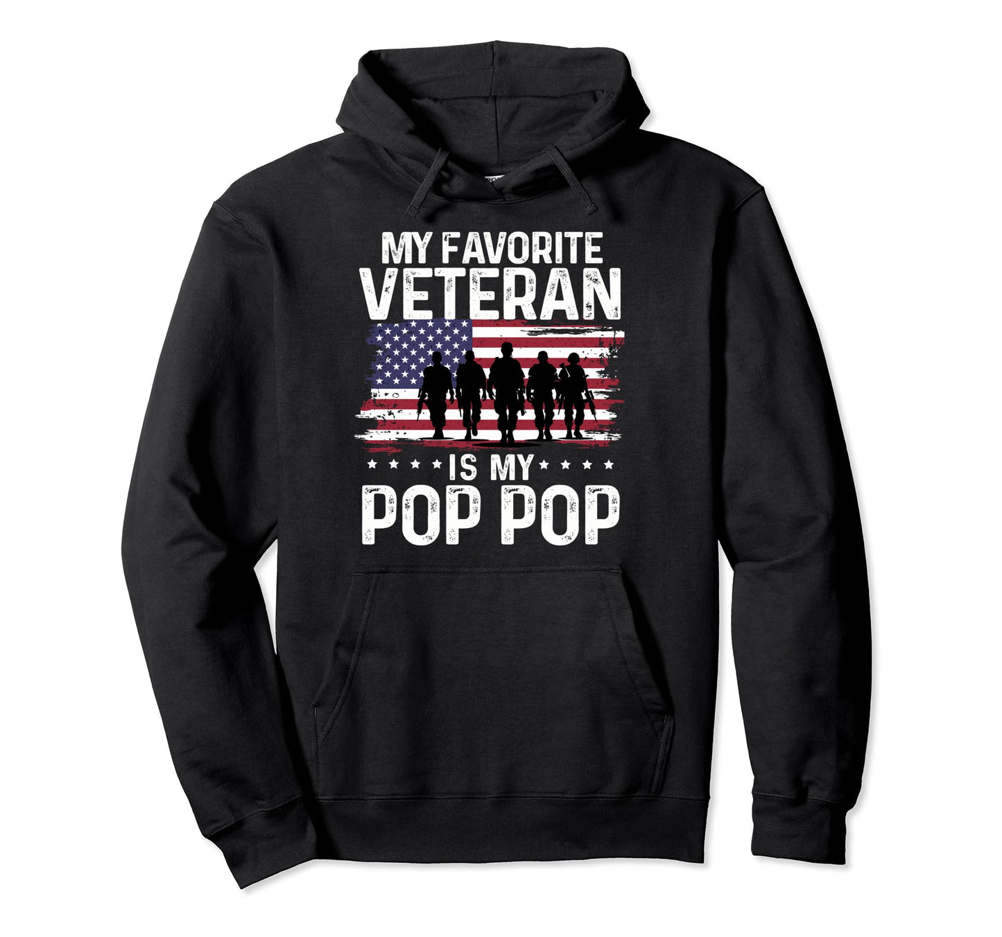 My Favorite Veteran Is My Pop Pop Hoodie - Aesthetic Graphic Men Women - T-Shirt, Sweatshirt, Hoodie
