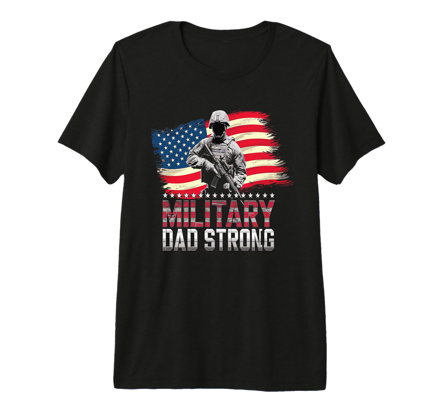 Military Dad Strong Patriotic Armed T-Shirt - Aesthetic Graphic for Adults - T-Shirt, Sweatshirt, Hoodie