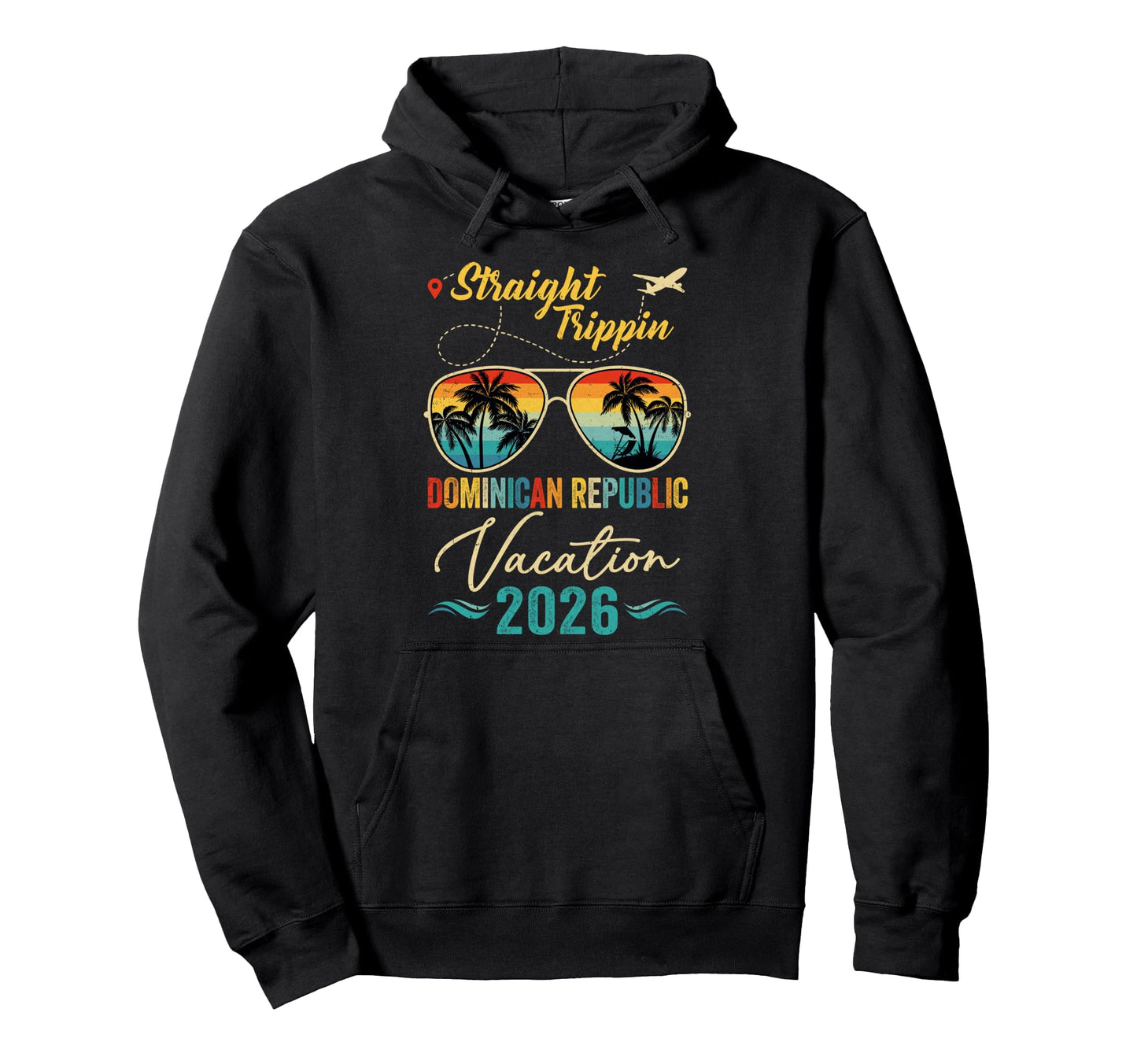 Straight Trippin Dominican Republic 2026 Hoodie - Aesthetic Graphic Unisex - T-Shirt, Sweatshirt, Hoodie