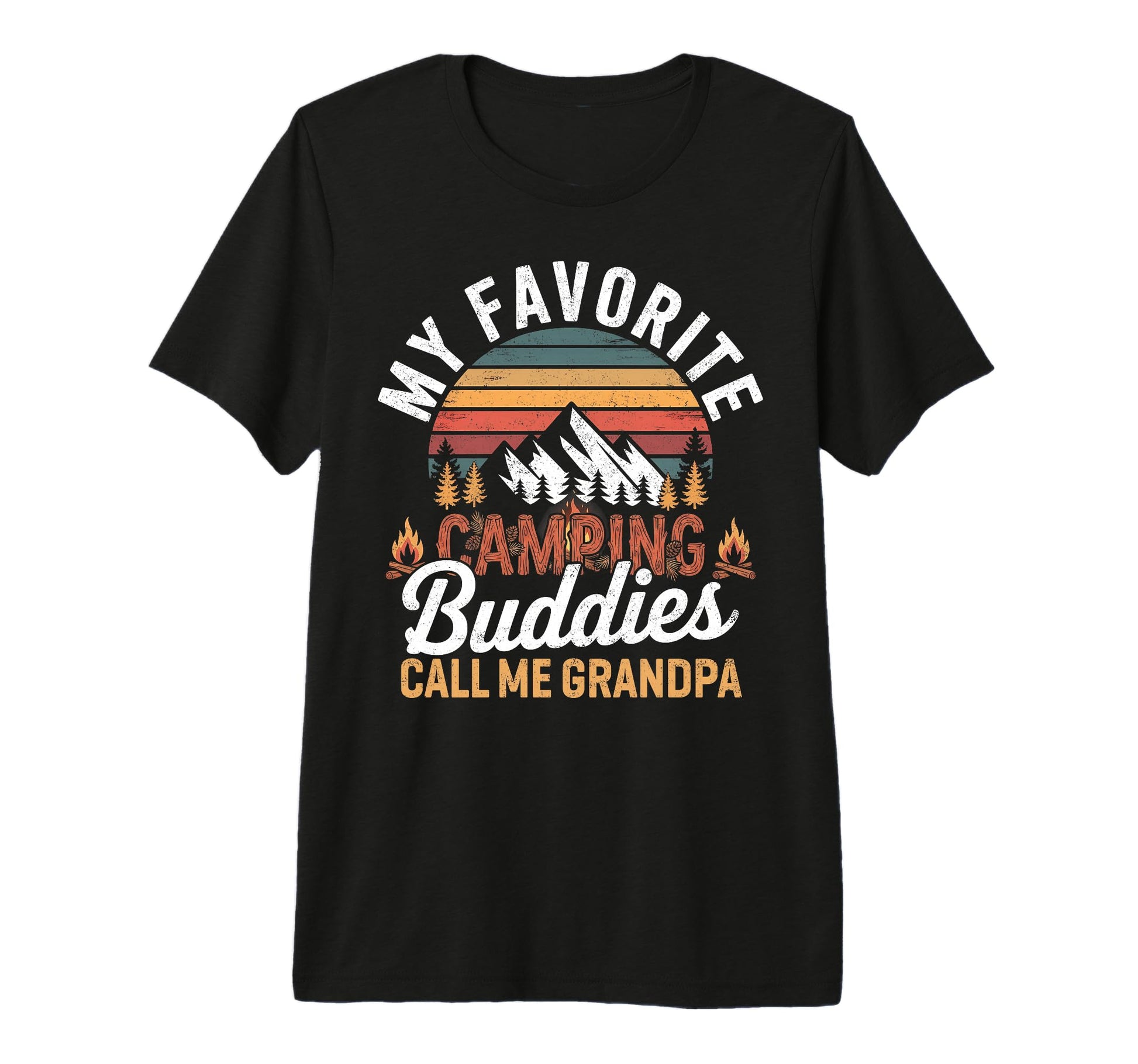 My Favorite Camping Buddies Call Me T-Shirt - Unique Graphic Unisex - T-Shirt, Sweatshirt, Hoodie