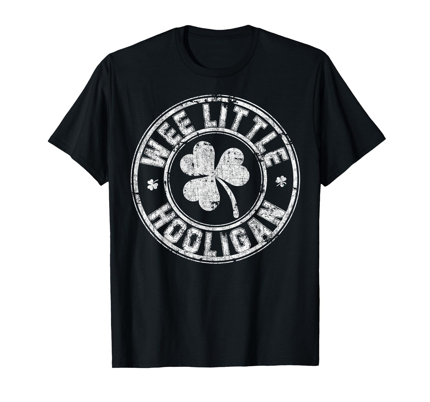 Wee Little Hooligan Great Saint Patrick Day T-Shirt - Graphic Print Unisex - T-Shirt, Sweatshirt, Hoodie