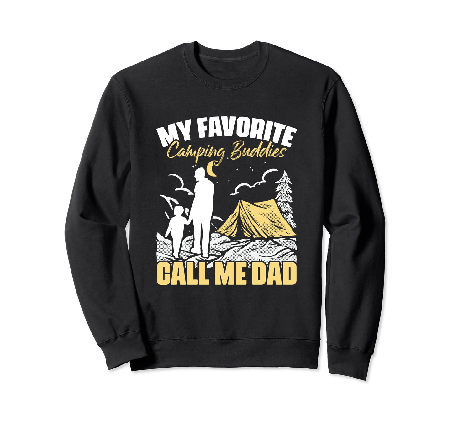 Camping Buddies Call Me Dad Travel Sweatshirt - Custom Art Print Men Women - T-Shirt, Sweatshirt, Hoodie