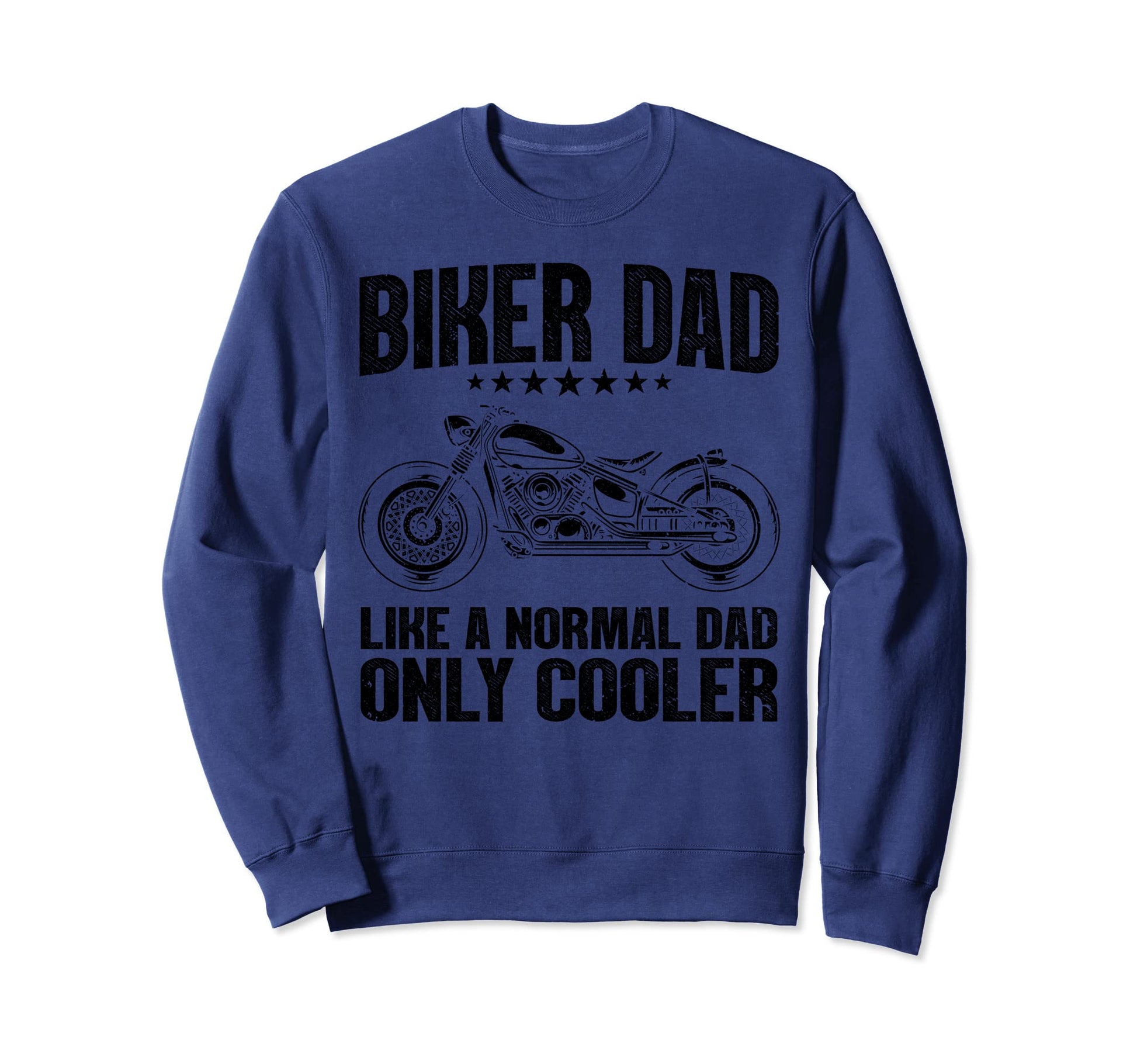 Biker Dad Motorcycling Motorcycle Sweatshirt - Unique Graphic Men Women - T-Shirt, Sweatshirt, Hoodie