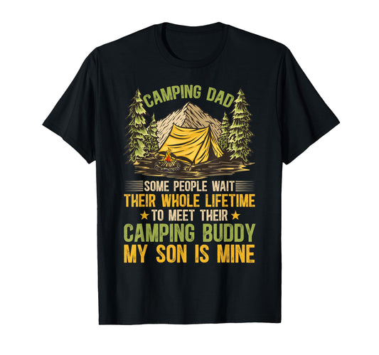 Camping Dad Camping Buddies Dad And T-Shirt - Streetwear Style Men Women - T-Shirt, Sweatshirt, Hoodie