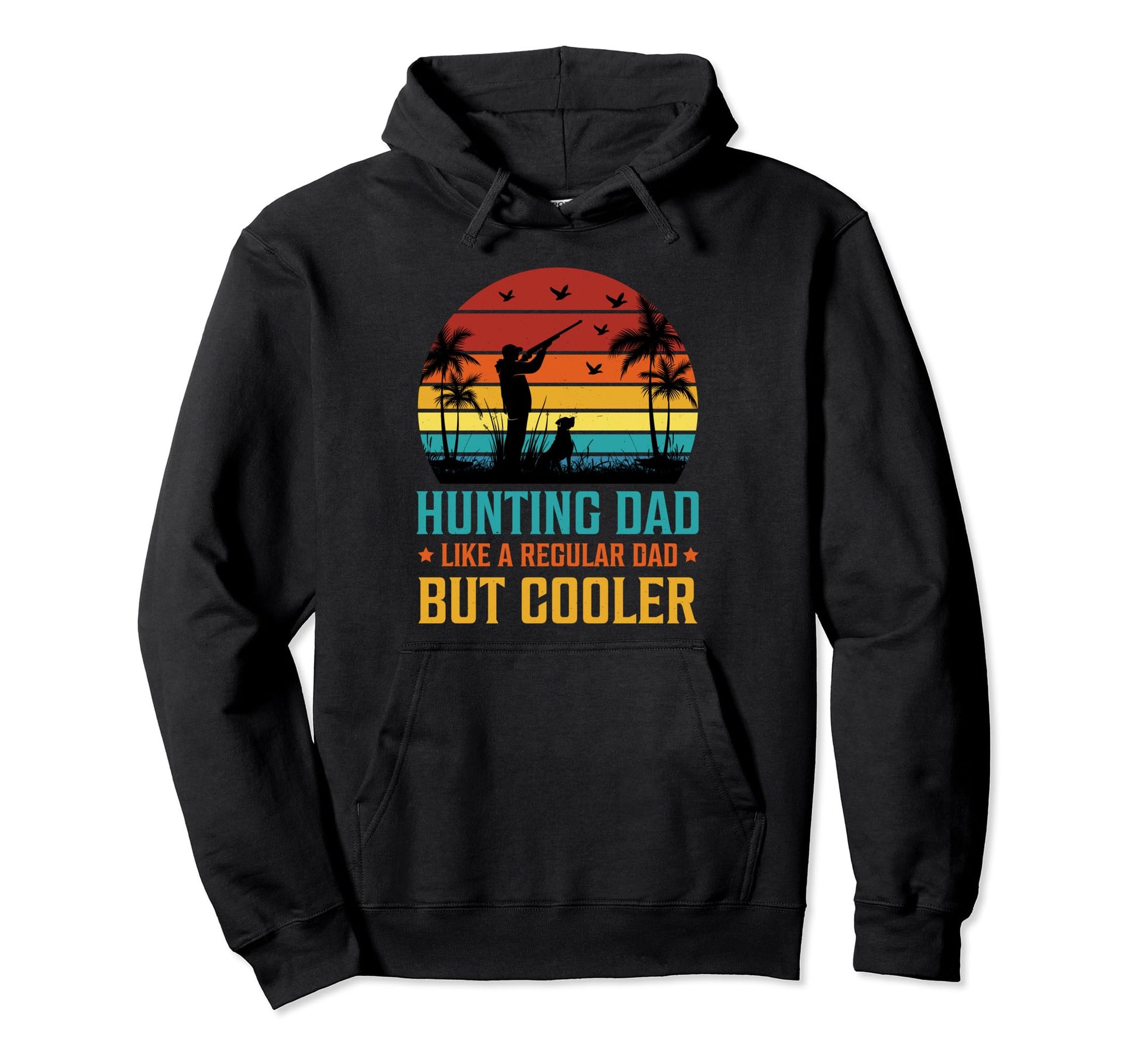 Hunting Dad Like Regular Dad But Hoodie - Aesthetic Graphic for Adults - T-Shirt, Sweatshirt, Hoodie