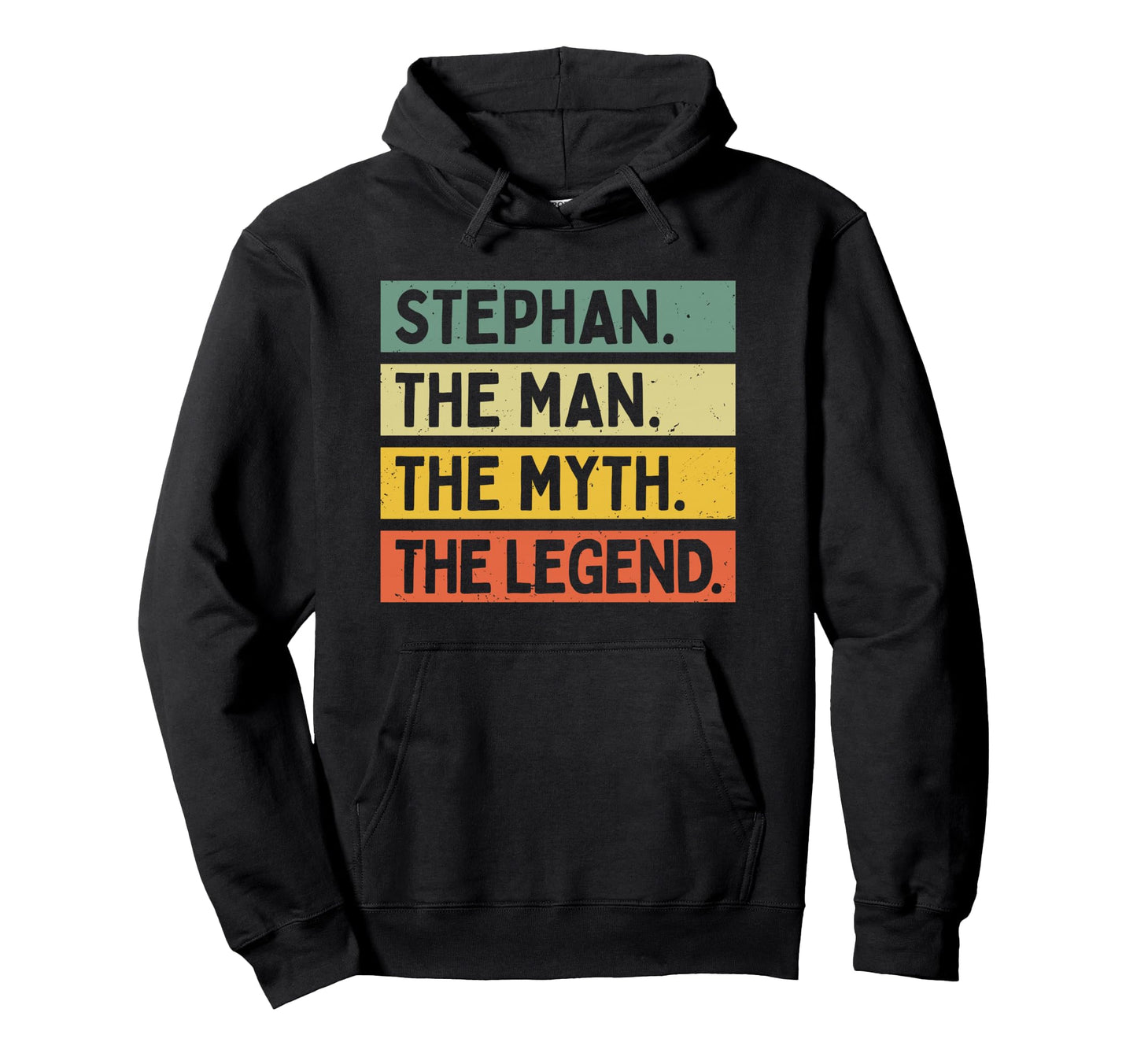 Stephan Myth Legend Funny Personalized Hoodie - Unique Graphic Unisex - T-Shirt, Sweatshirt, Hoodie