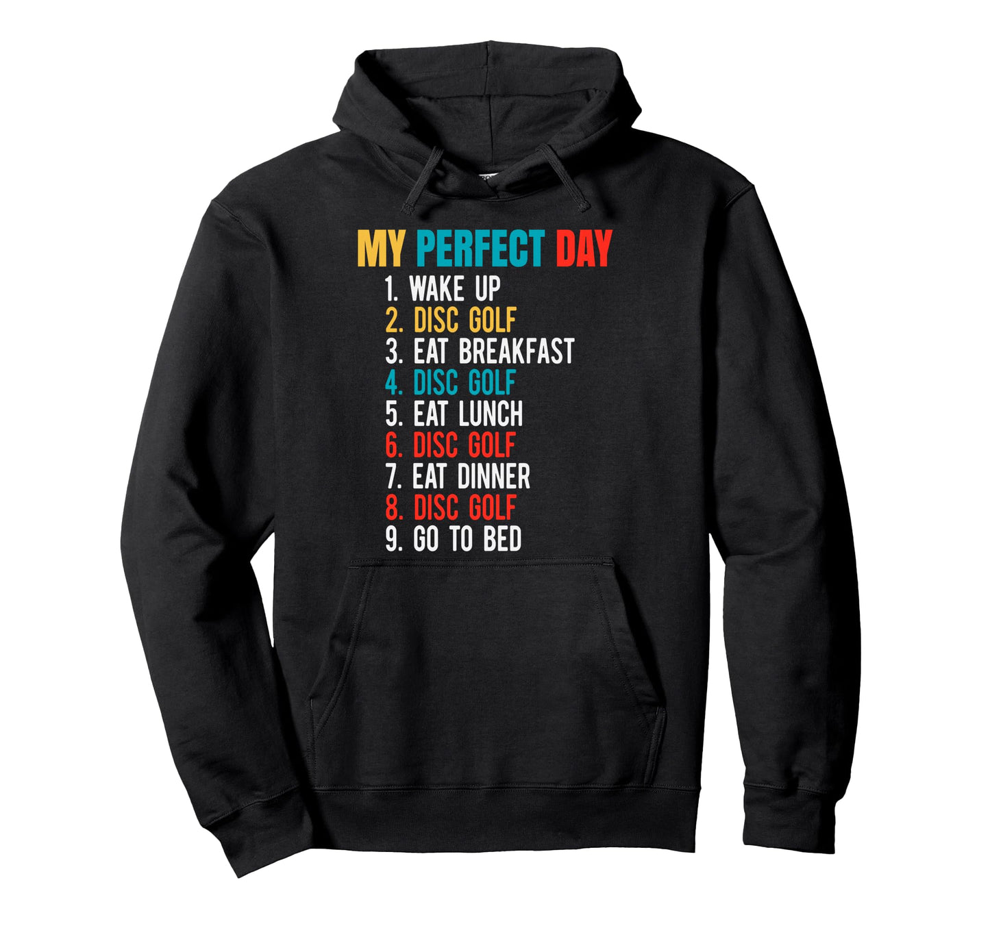 My Day Wake Up Disc Golf Hoodie - Novelty Apparel Men Women - T-Shirt, Sweatshirt, Hoodie