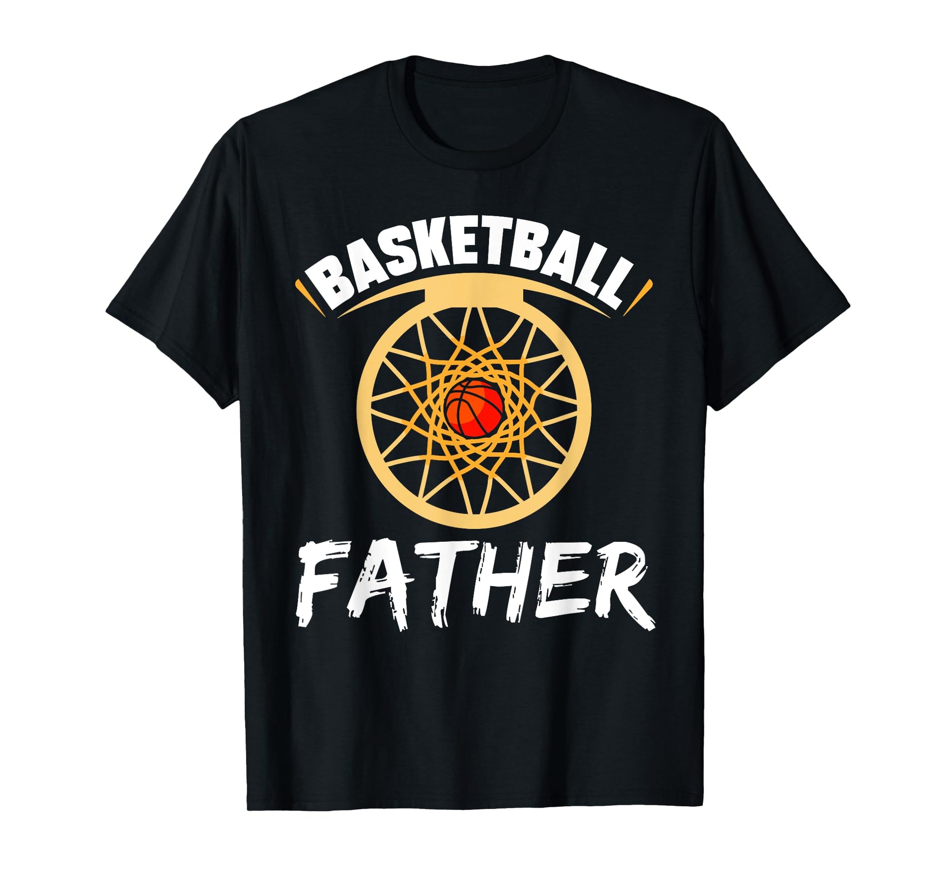 Basketball Father Player Lover Hobby T-Shirt - Graphic Print Men Women - T-Shirt, Sweatshirt, Hoodie
