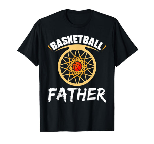 Basketball Father Player Lover Hobby T-Shirt - Graphic Print Men Women - T-Shirt, Sweatshirt, Hoodie