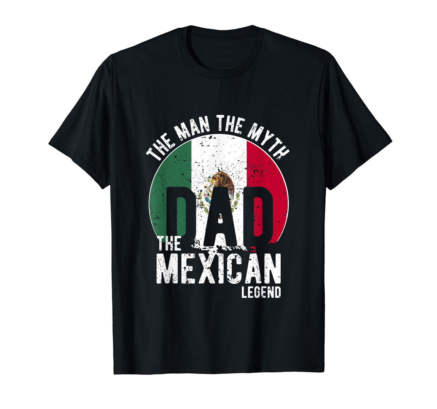 Myth Mexican Legend Dad Mexican T-Shirt - Novelty Apparel for Adults - T-Shirt, Sweatshirt, Hoodie
