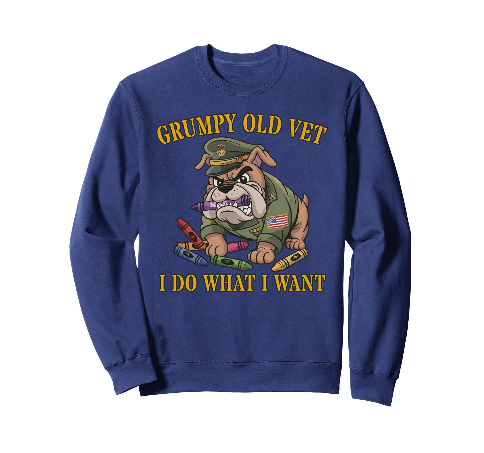 Grumpy Old Vet Do What Want Eat Crayons Sweatshirt - Unique Graphic Unisex - T-Shirt, Sweatshirt, Hoodie