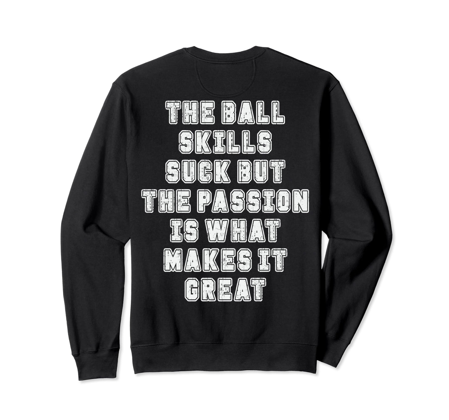 Funny Golf Trainer Ball Skills Suck Sweatshirt - Streetwear Style Unisex - T-Shirt, Sweatshirt, Hoodie