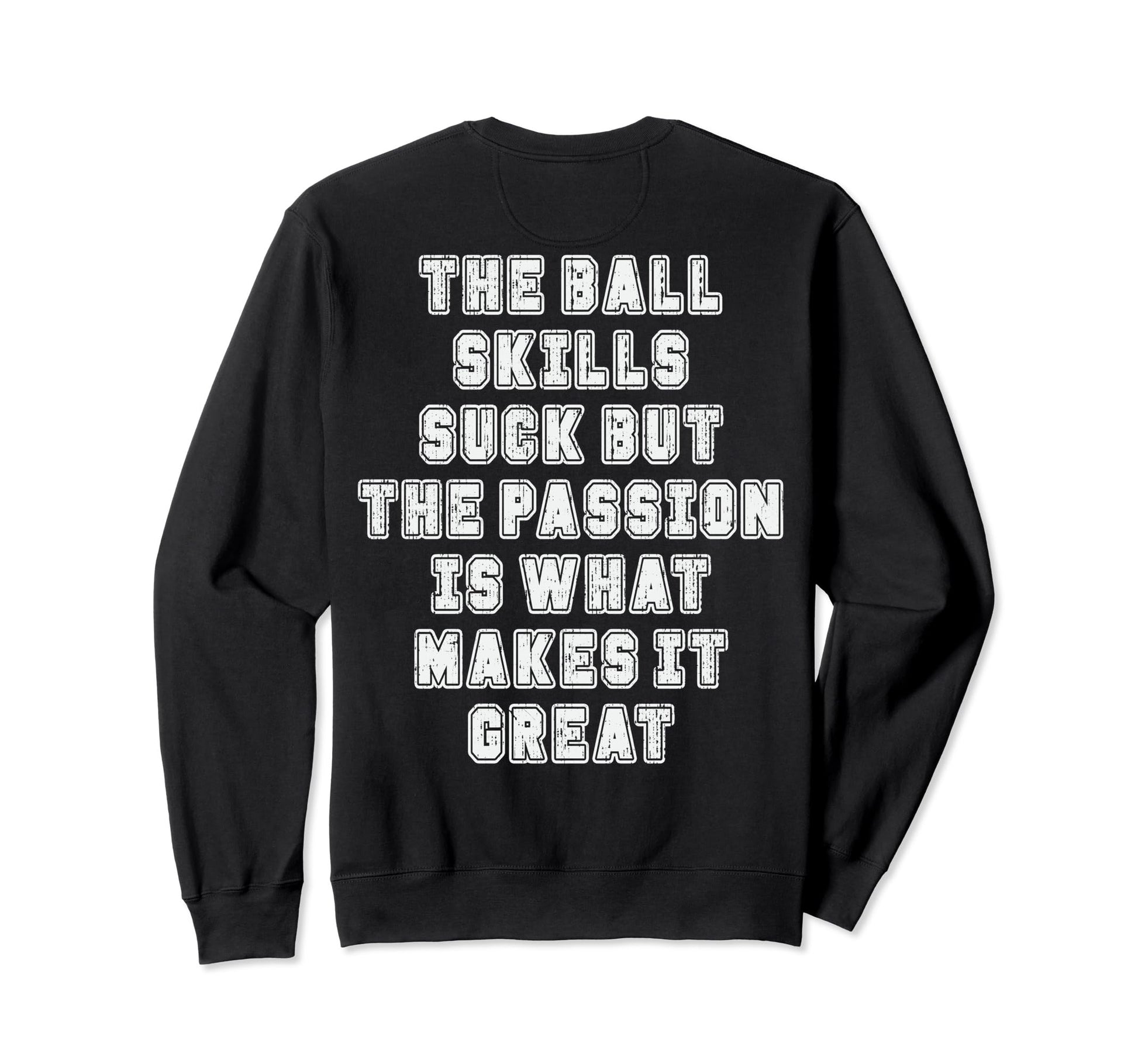 Funny Golf Trainer Ball Skills Suck Sweatshirt - Streetwear Style Unisex - T-Shirt, Sweatshirt, Hoodie