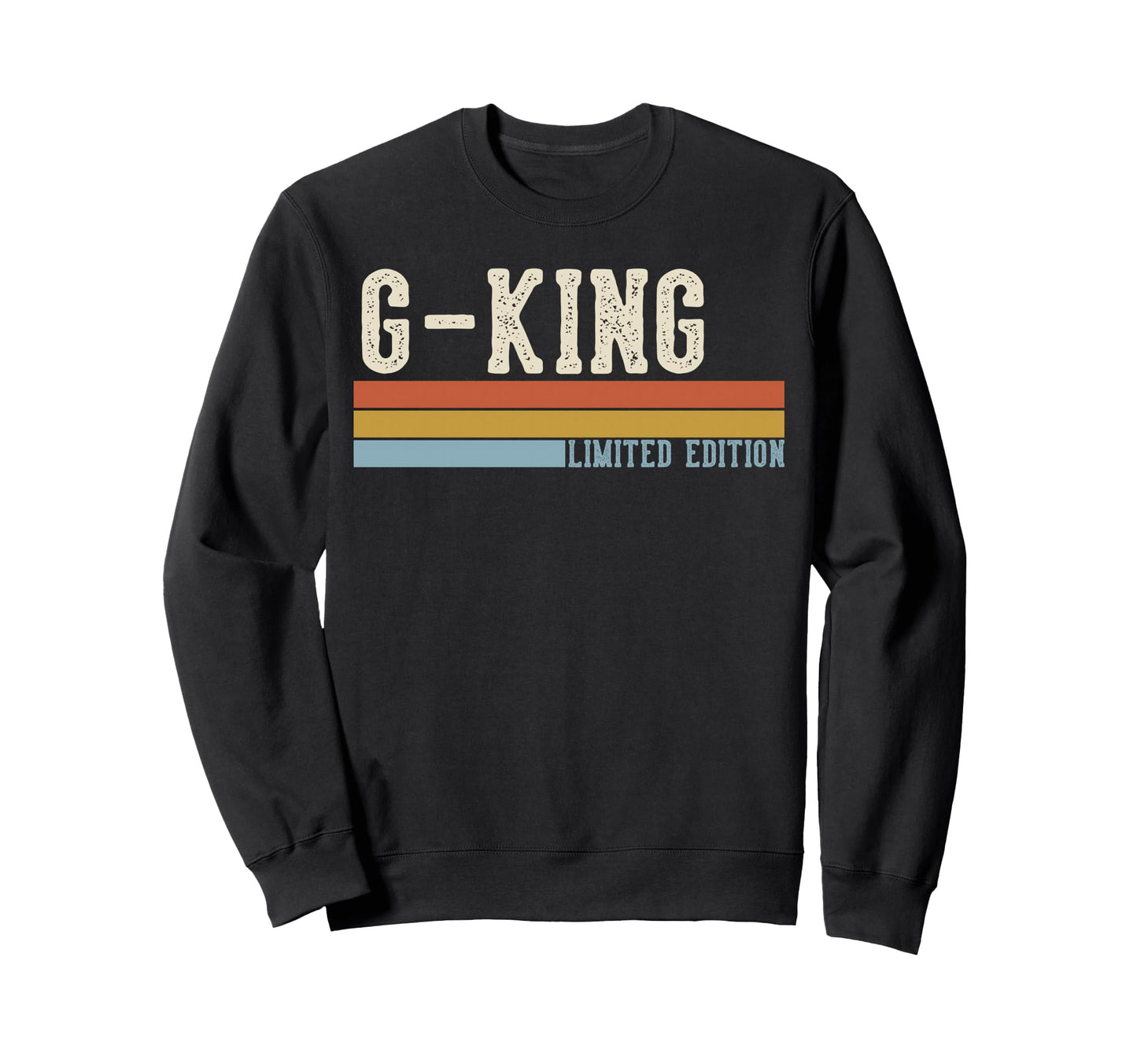 G King Grandpa Fathers Day Sweatshirt - Trendy Graphic for Adults - T-Shirt, Sweatshirt, Hoodie
