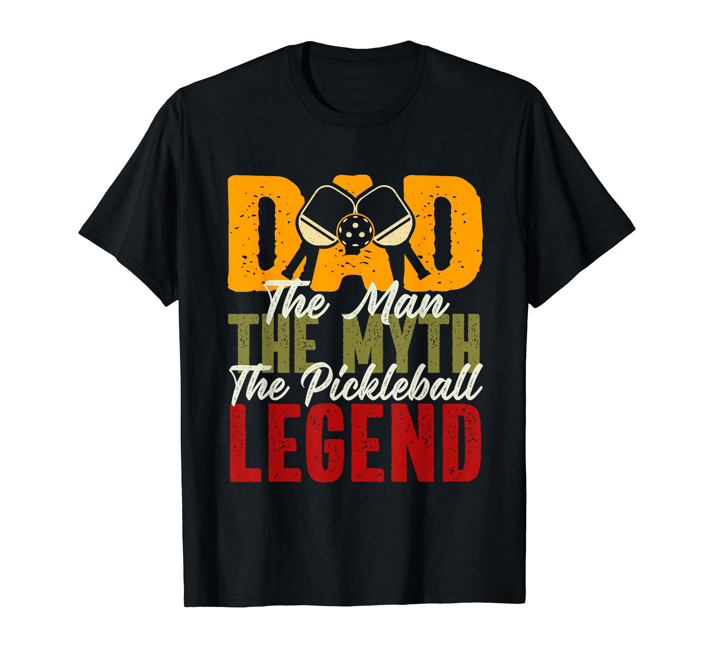 Dad Myth Pickleball Legend Fathers Day T-Shirt - Custom Art Print Unisex - T-Shirt, Sweatshirt, Hoodie