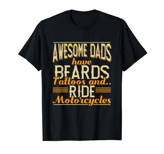 Bearded Tattooed Motorcycles Dad T-Shirt - Custom Art Print Unisex - T-Shirt, Sweatshirt, Hoodie