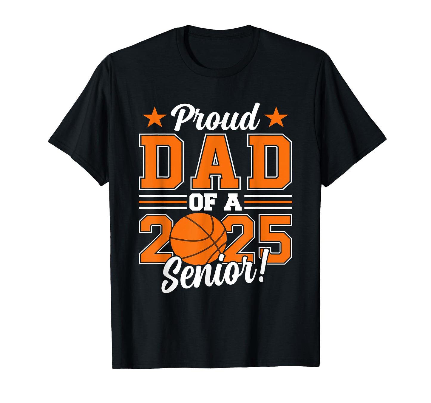 Proud Dad 2025 Senior Graduate Basketball T-Shirt - Minimalist Print Unisex - T-Shirt, Sweatshirt, Hoodie