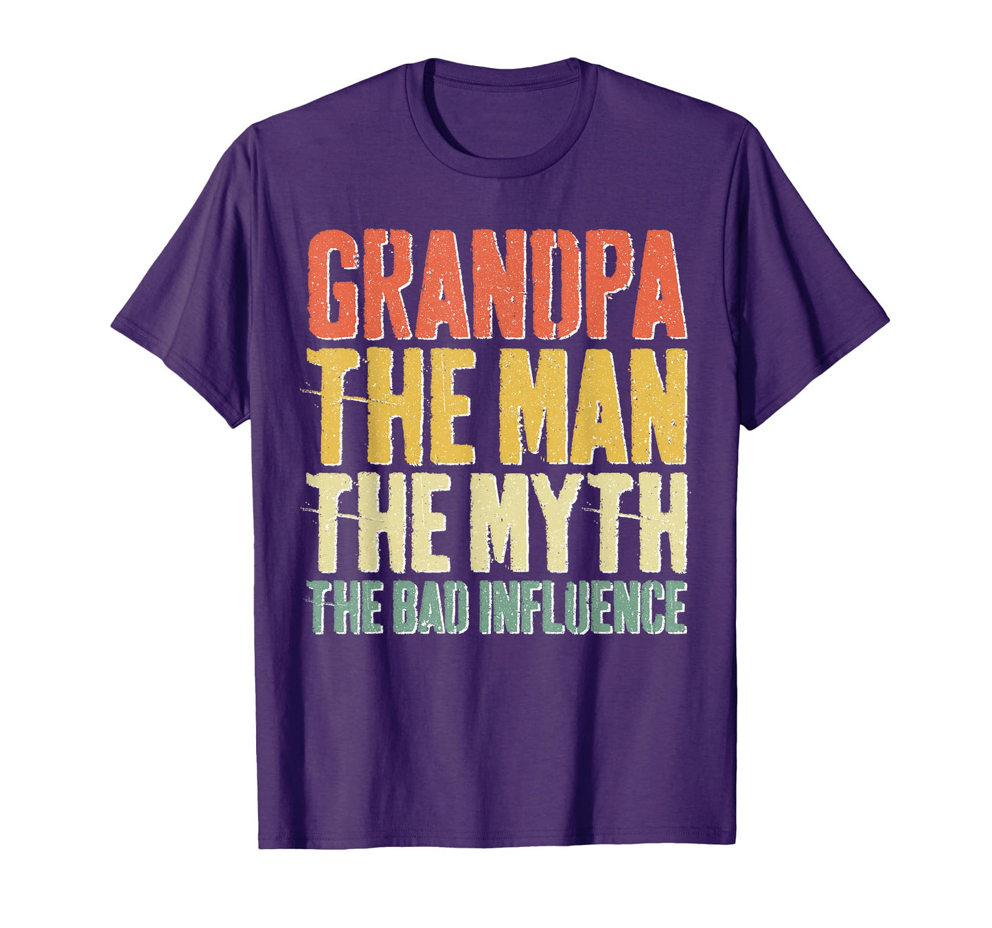 Grandpa Myth Bad Influence Fathers Day T-Shirt - Trendy Graphic Men Women - T-Shirt, Sweatshirt, Hoodie
